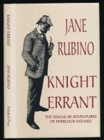 Knight errant : the singular adventures of Sherlock Holmes