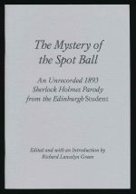 The mystery of the spot ball: an unrecorded 1893 Sherlock Holmes parody from the Edinburgh Student
