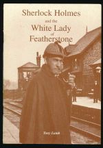 Sherlock Holmes and the White Lady of Featherstone