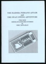 The Isadora Persano affair; and, The Swan Upping adventure: two new Sherlock Holmes stories