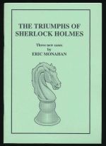 The triumphs of Sherlock Holmes: three new cases