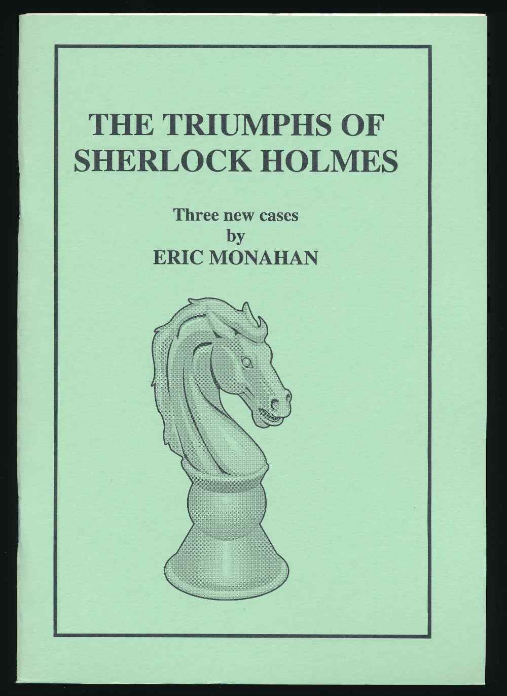 The triumphs of Sherlock Holme...