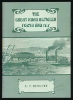 The great road between Forth and Tay from early times to 1850