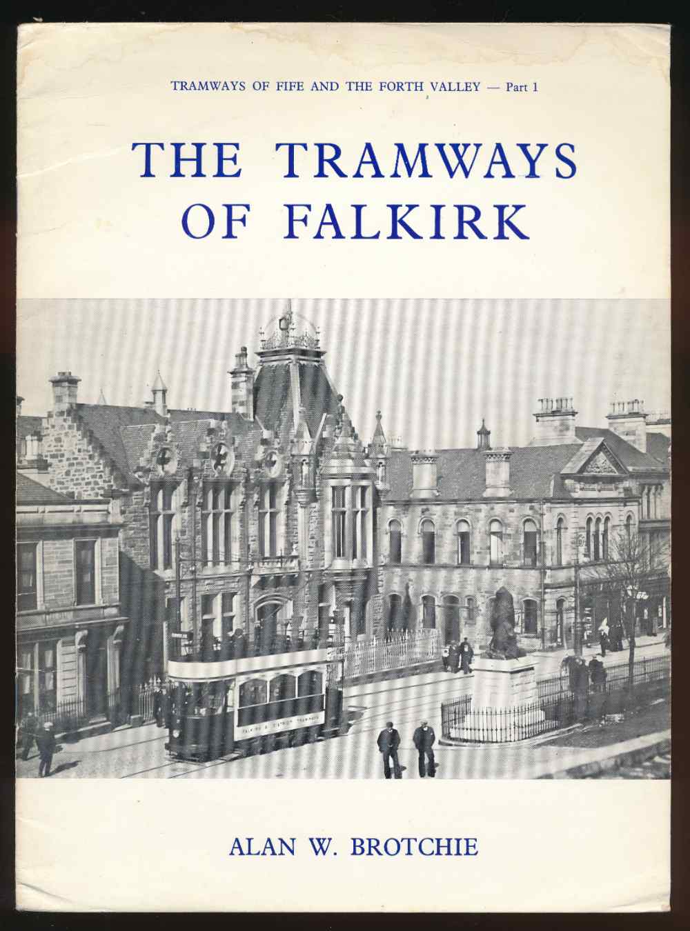 Tramways of Fife and the Forth...