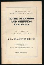 150th anniversary of Henry Bell's P.S. Comet: Clyde steamers and shipping exhibition, Watt Museum, Union Street, Greenock, 3rd to 29th September 1962
