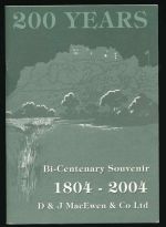 200 years: bi-centenary souvenir, 1804-2004, D & J MacEwen & Co Ltd