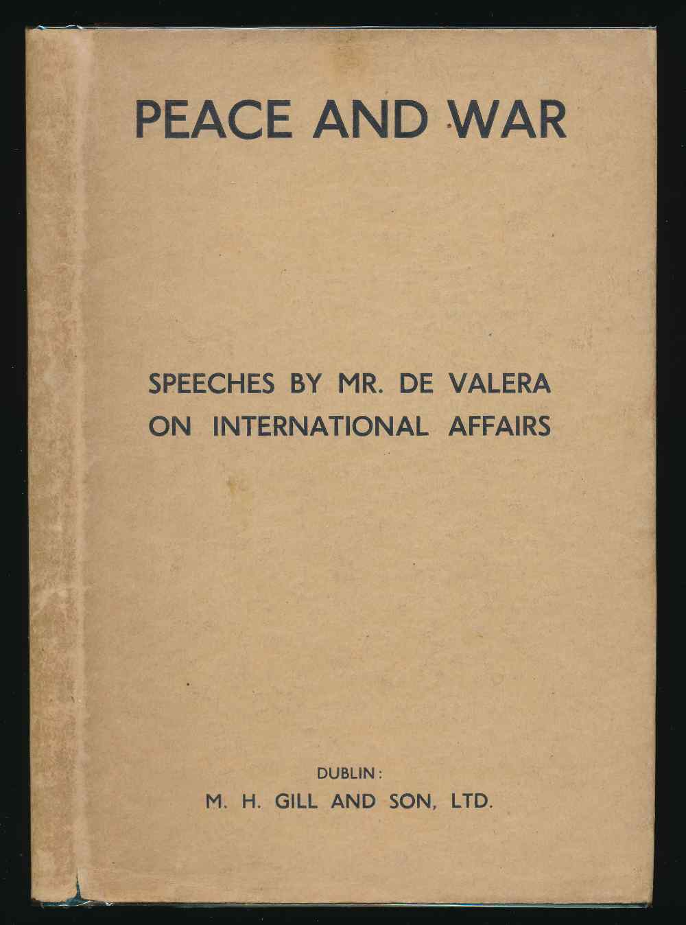Peace and war: speeches on int...