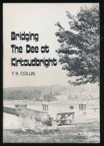 Bridging the Dee at Kirkcudbright