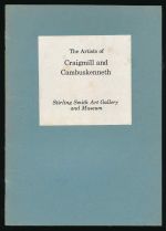 The artists of Craigmill and Cambuskenneth: an exhibition of paintings by artists who worked around Stirling 1880-1920, 4th March -  22nd April 1978