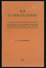 Old Clackmannanshire: a description of old buildings