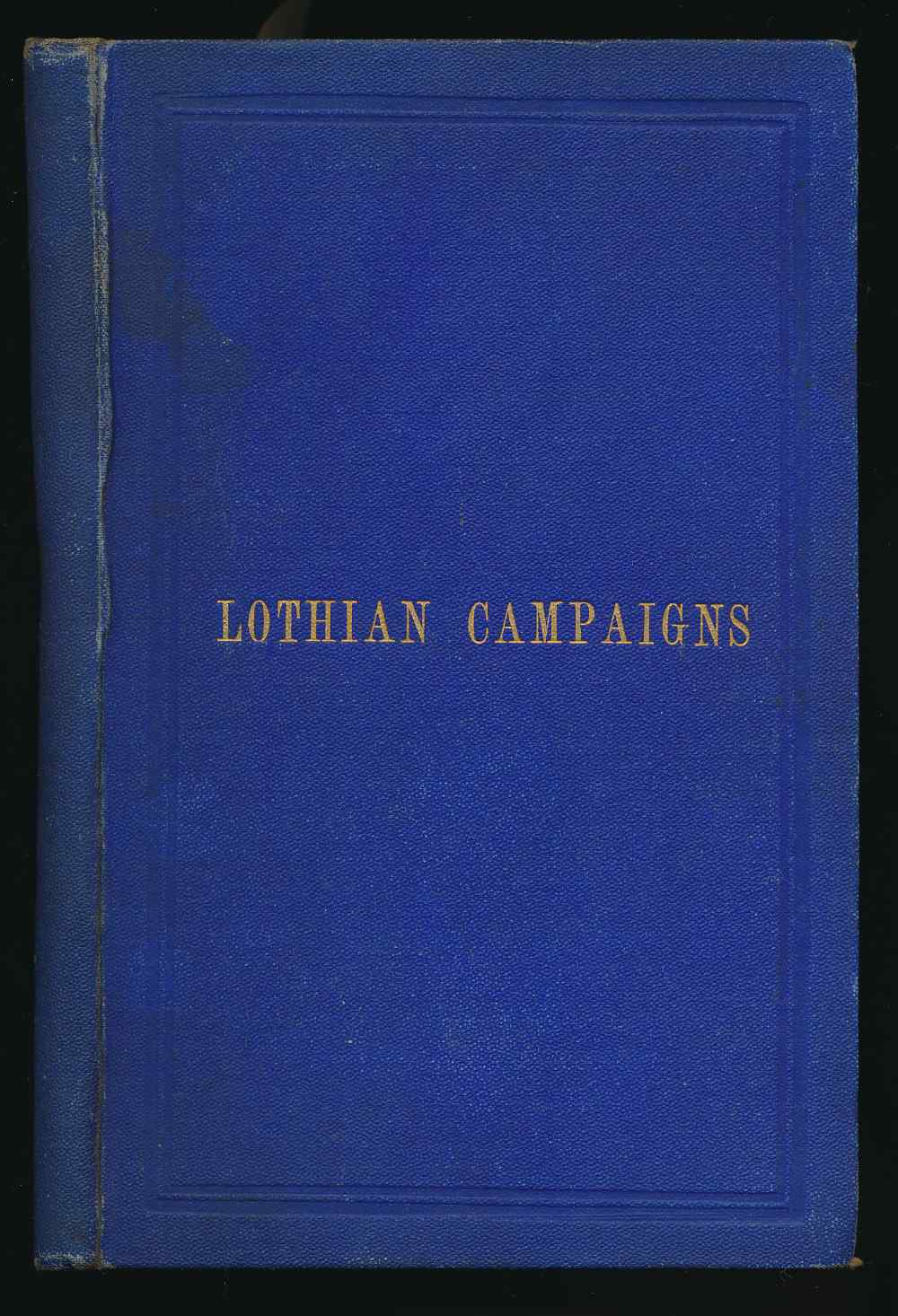 Lothian campaigns: a political...