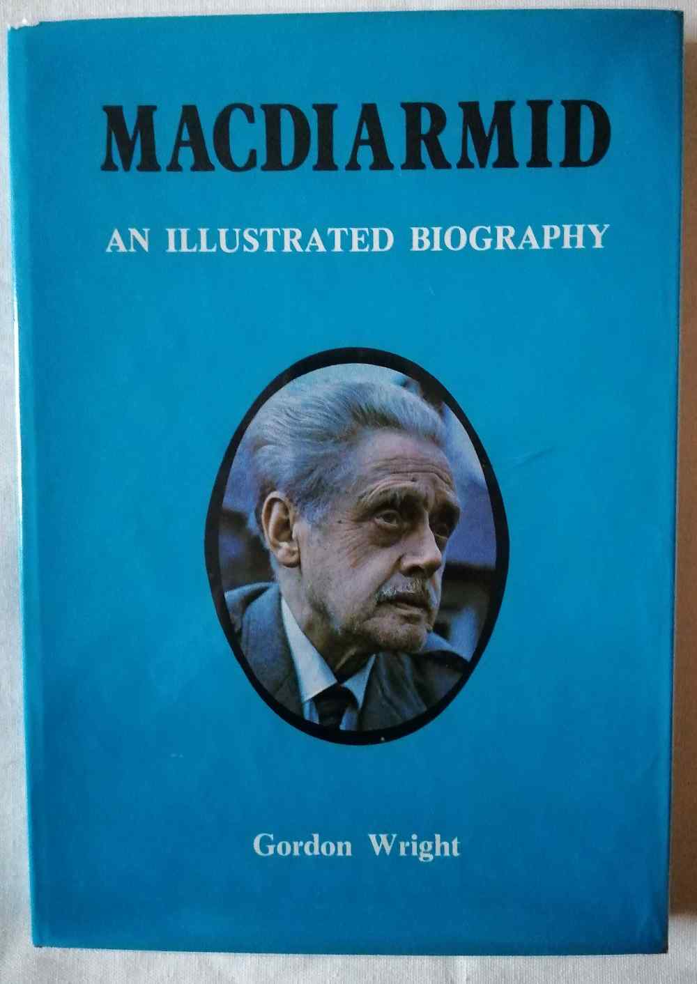MacDiarmid: an illustrated bio...
